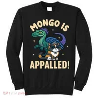 Mongo Is Appalled Sweatshirt thumb 0