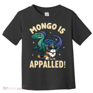 Mongo Is Appalled Toddler T-Shirt