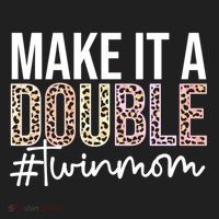Make It A Double Twin Mom Of Twins Twin Mother Cool Gift Women's Sweatshirt thumb 2