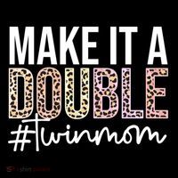 Make It A Double Twin Mom Of Twins Twin Mother Cool Gift Coffee Mug thumb 5