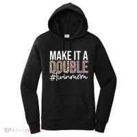 Make It A Double Twin Mom Of Twins Twin Mother Cool Gift Women's Hoodie thumb 0