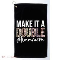 Make It A Double Twin Mom Of Twins Twin Mother Cool Gift Golf Towel thumb 0