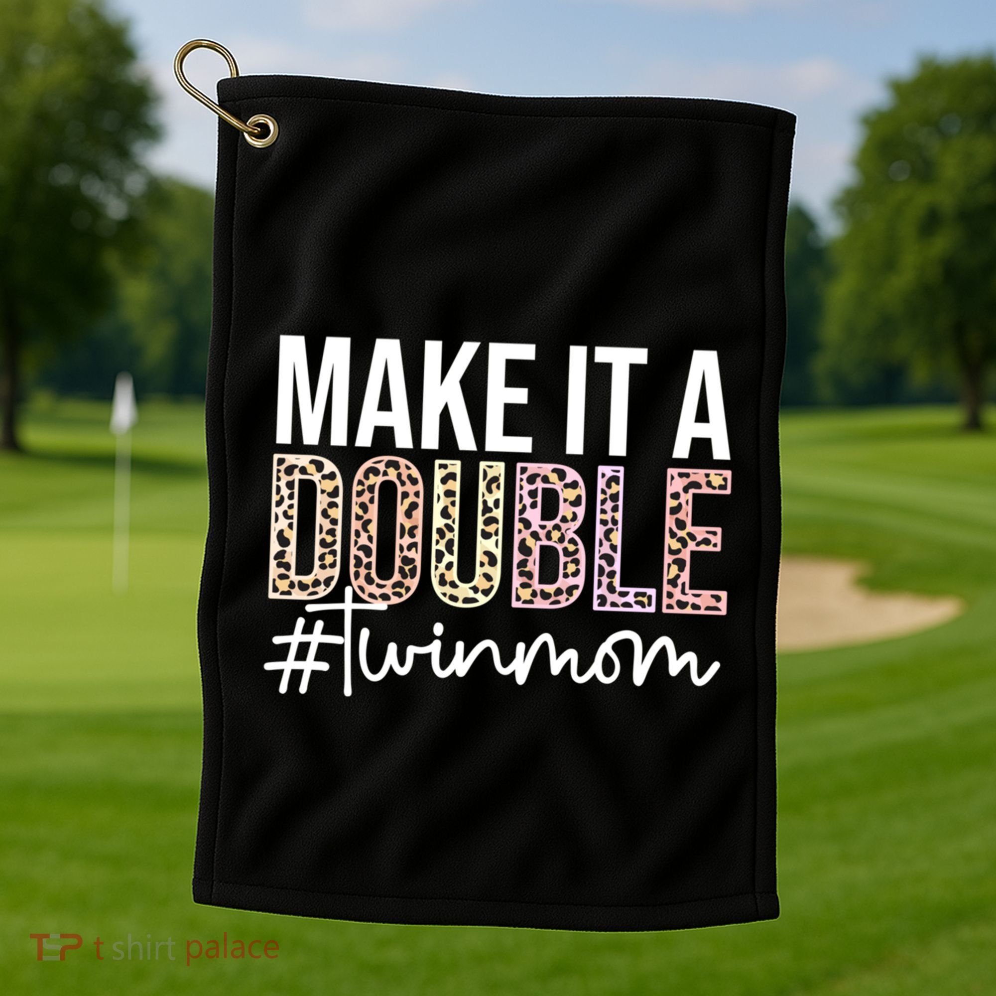 Make It A Double Twin Mom Of Twins Twin Mother Cool Gift Golf Towel