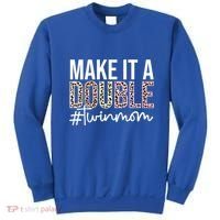 Make It A Double Twin Mom Of Twins Twin Mother Cool Gift Sweatshirt thumb 0