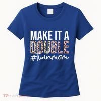 Make It A Double Twin Mom Of Twins Twin Mother Cool Gift Women's T-Shirt thumb 0