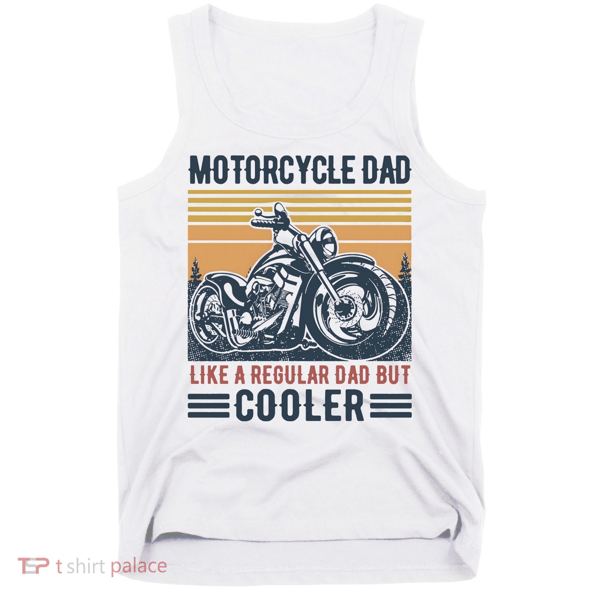 Men Im A Biker Dad Funny Motorcycle Rider Dad Fathers Day Gift Tank Top