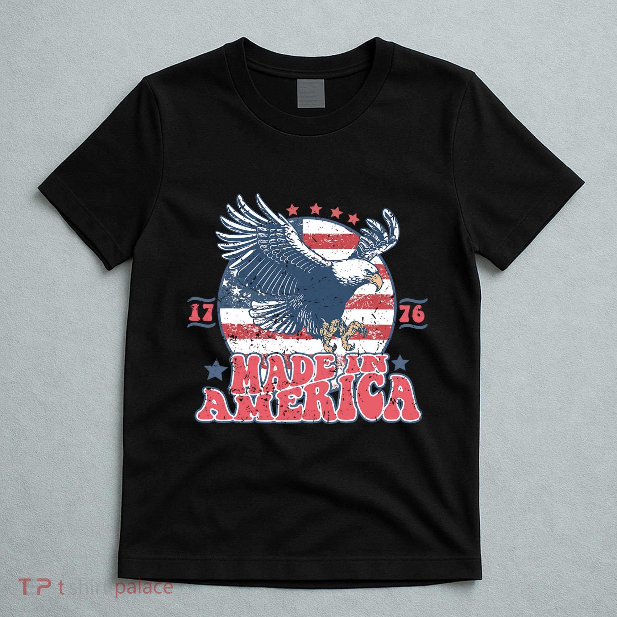Made In America USA Flag Eagle 4th Of July Patriot T-Shirt