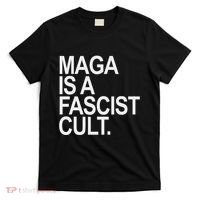 Maga Is A Fascist Cult Stand Against Fascism T-Shirt thumb 0