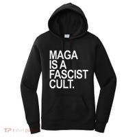 Maga Is A Fascist Cult Stand Against Fascism Women's Hoodie thumb 0
