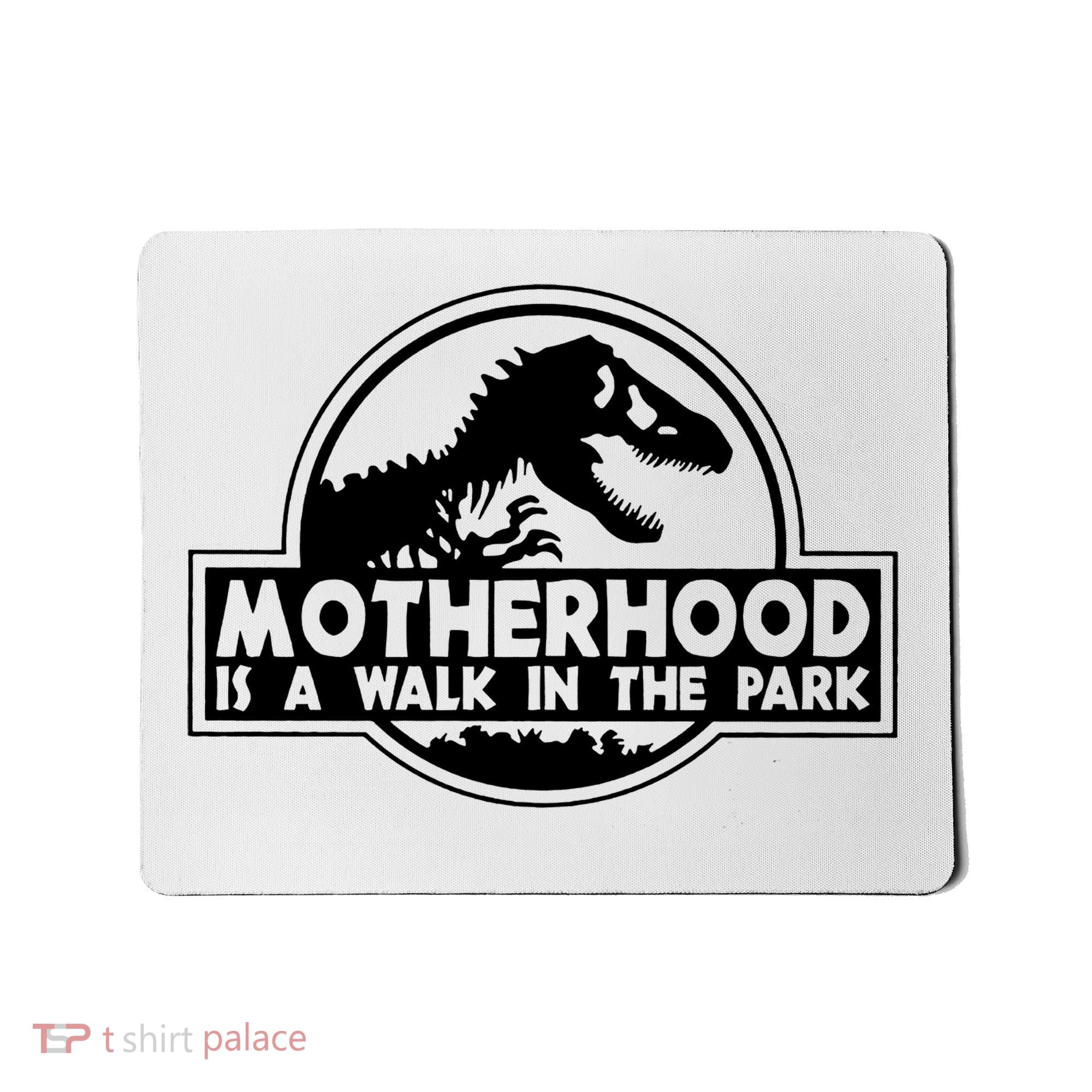 Motherhood Is A Walk In The Park Mousepad