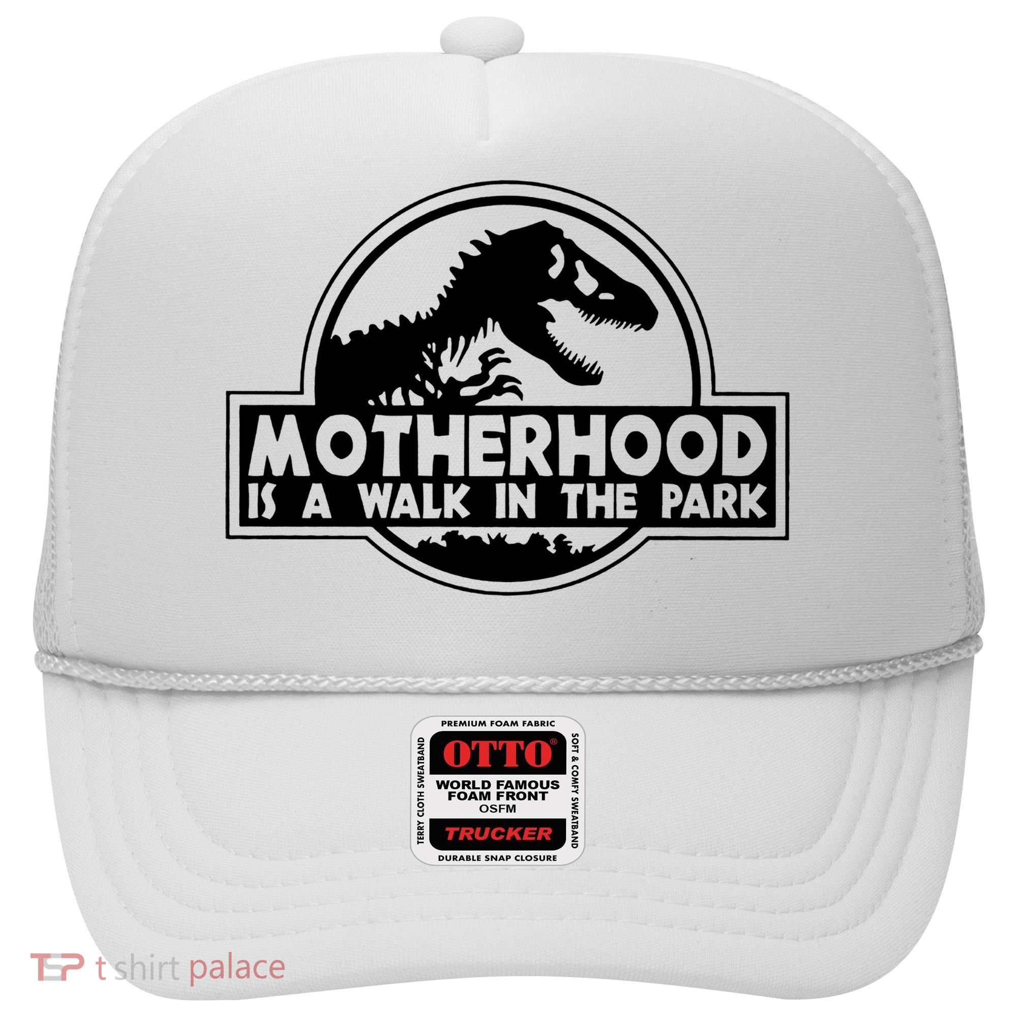 Motherhood Is A Walk In The Park Hat