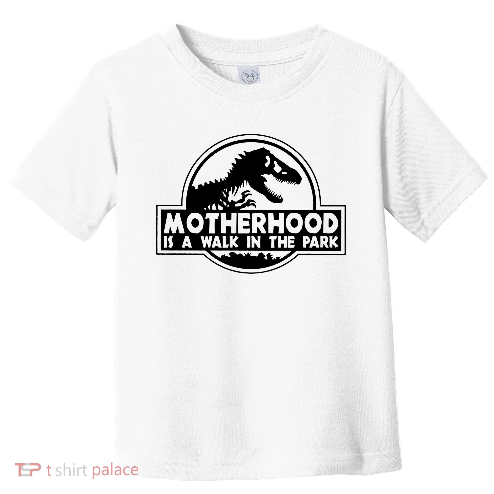 Motherhood Is A Walk In The Park Toddler T-Shirt