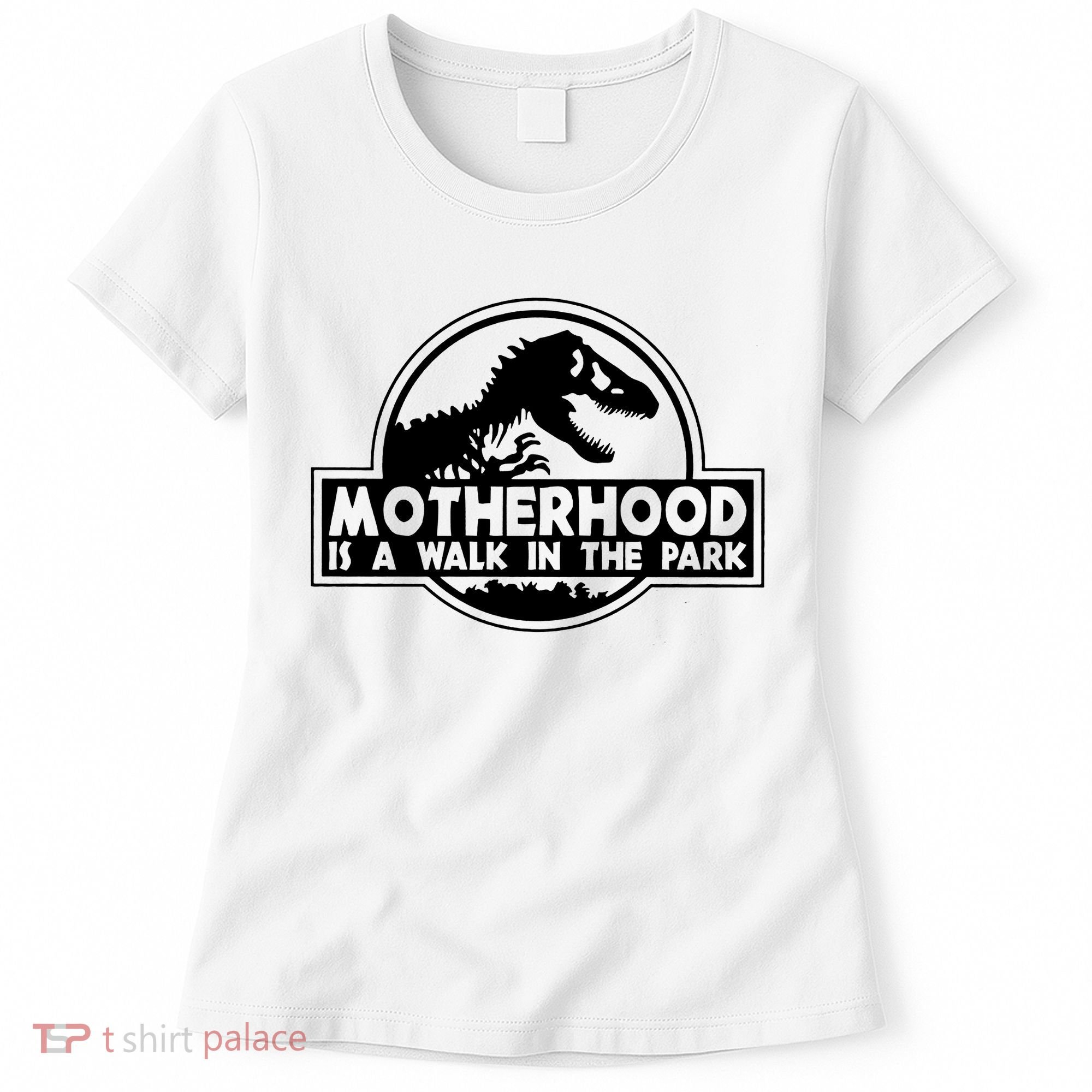 Motherhood Is A Walk In The Park Women's T-Shirt
