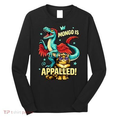 Mongo Is Appalled Long Sleeve Shirt