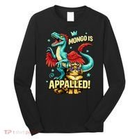 Mongo Is Appalled Long Sleeve Shirt thumb 0