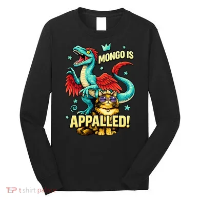 Mongo Is Appalled Long Sleeve Shirt