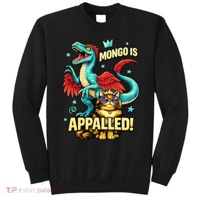 Mongo Is Appalled Sweatshirt