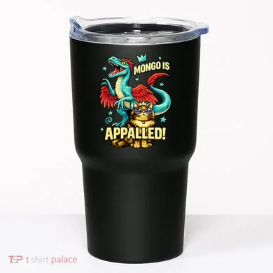 Mongo Is Appalled Tumbler