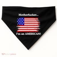 Motherfcker IM An American USA-Made Doggie Bandana thumb 0