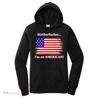 Motherfcker IM An American Women's Hoodie