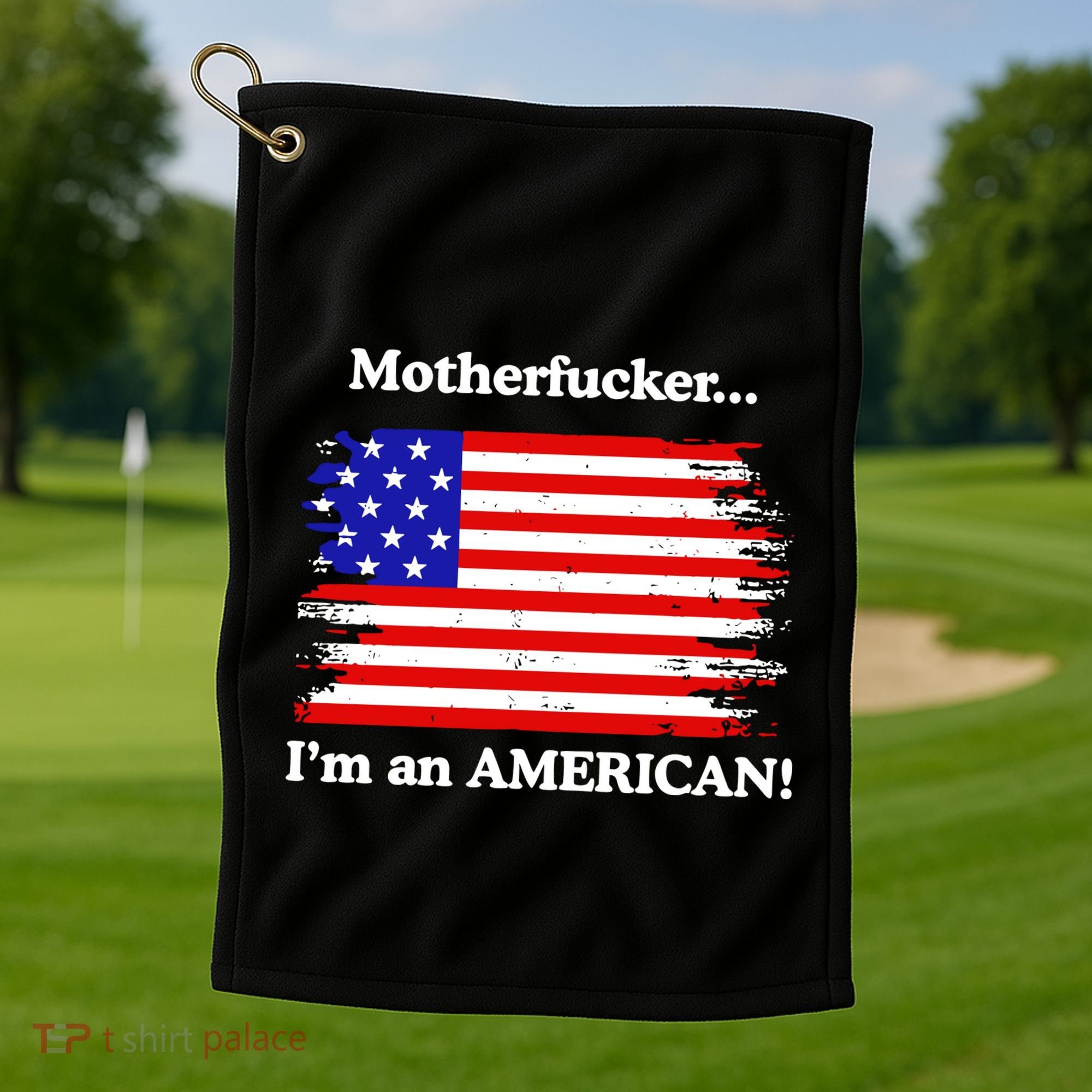 Motherfcker IM An American Golf Towel