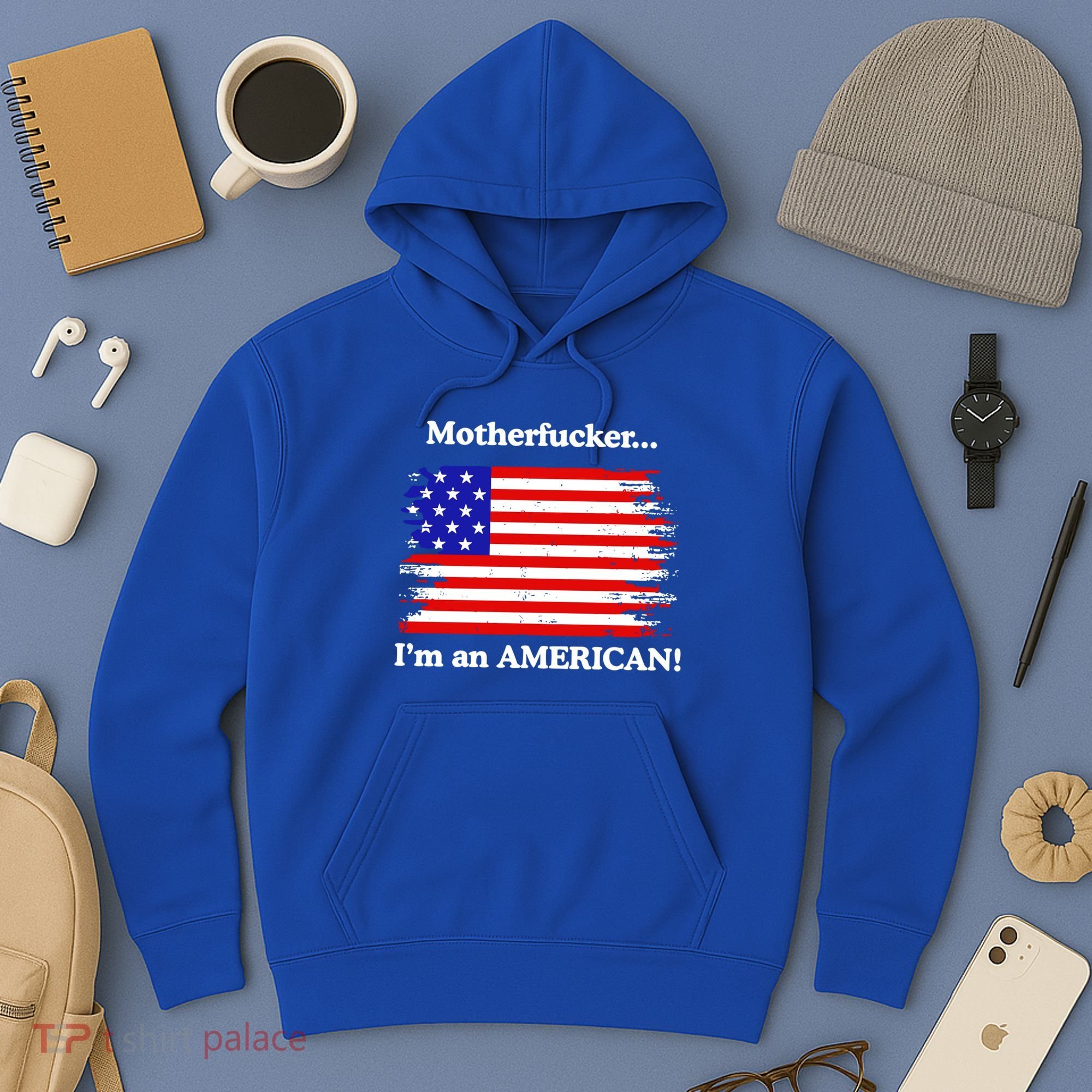 Motherfcker IM An American Hoodie