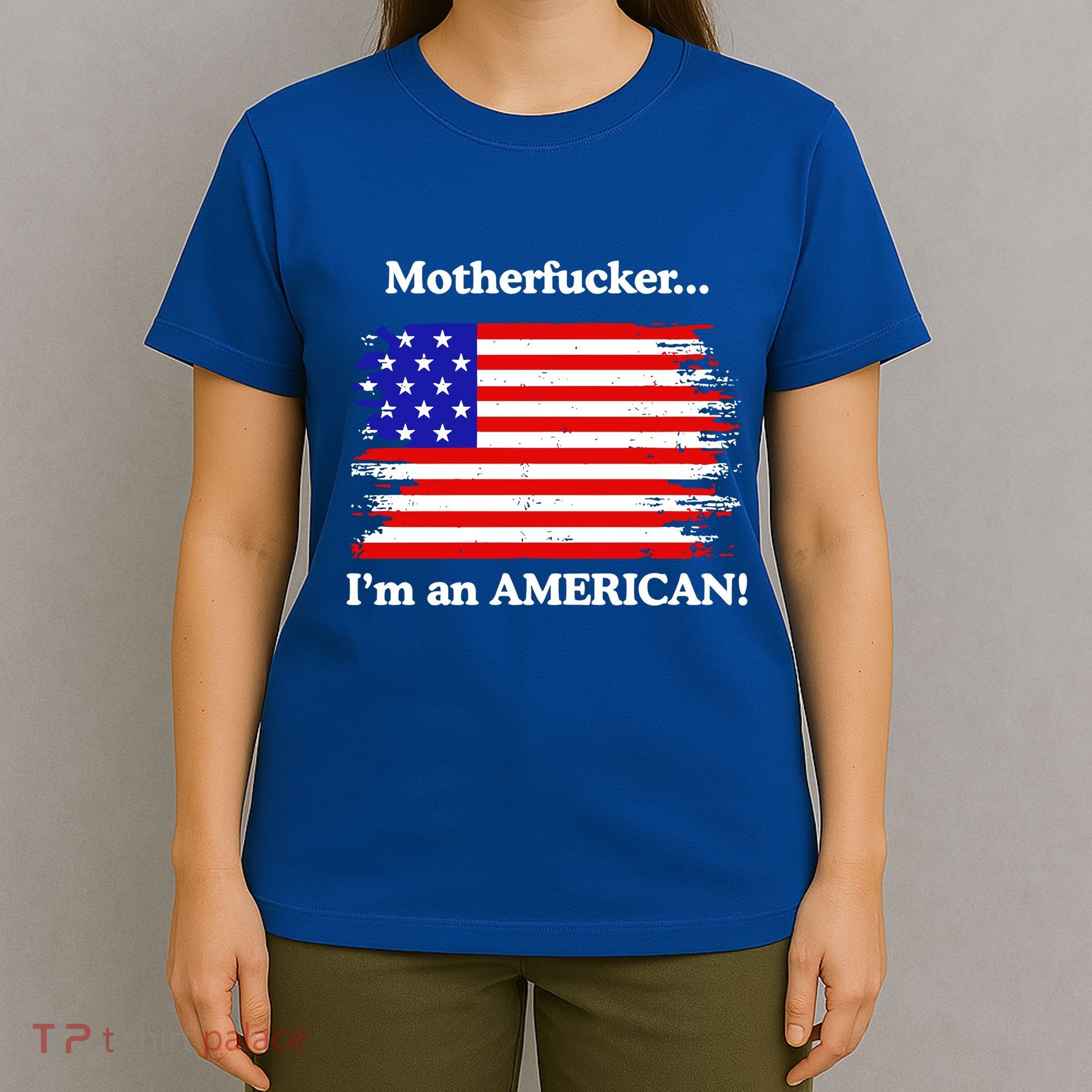 Motherfcker IM An American T-Shirt