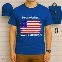 Motherfcker IM An American T-Shirt thumb 6