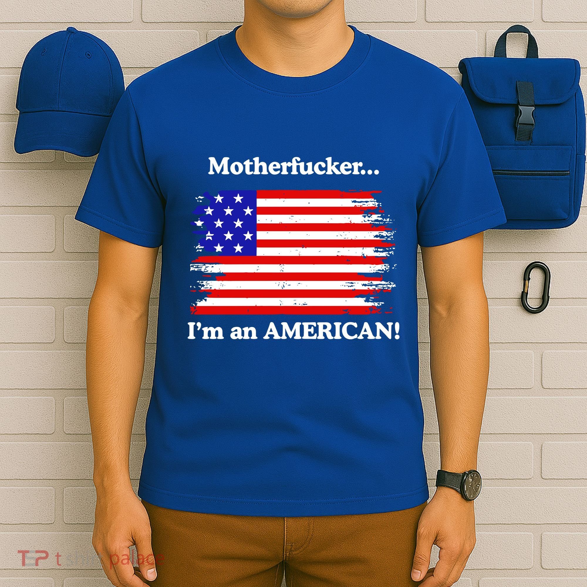 Motherfcker IM An American T-Shirt