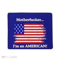 Motherfcker IM An American Mousepad thumb 0