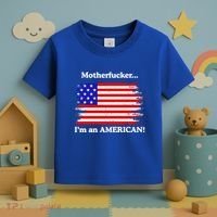 Motherfcker IM An American Toddler T-Shirt thumb 3