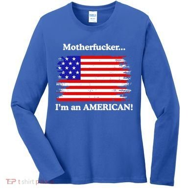 Motherfcker IM An American Women's Long Sleeve Shirt