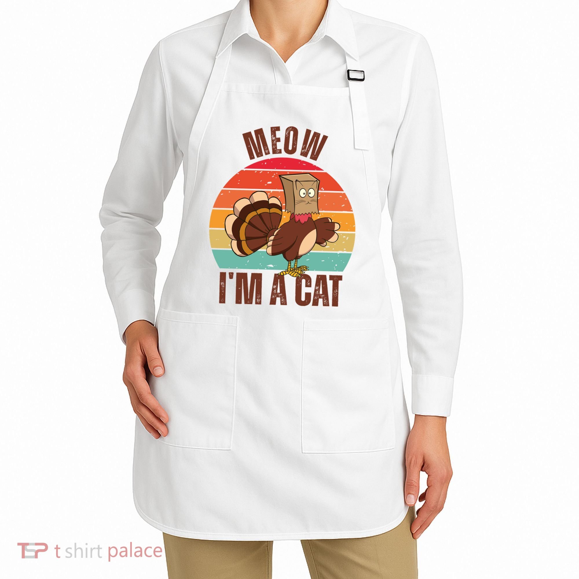 Meow IM A Cat Thanksgiving Turkey Funny Apron