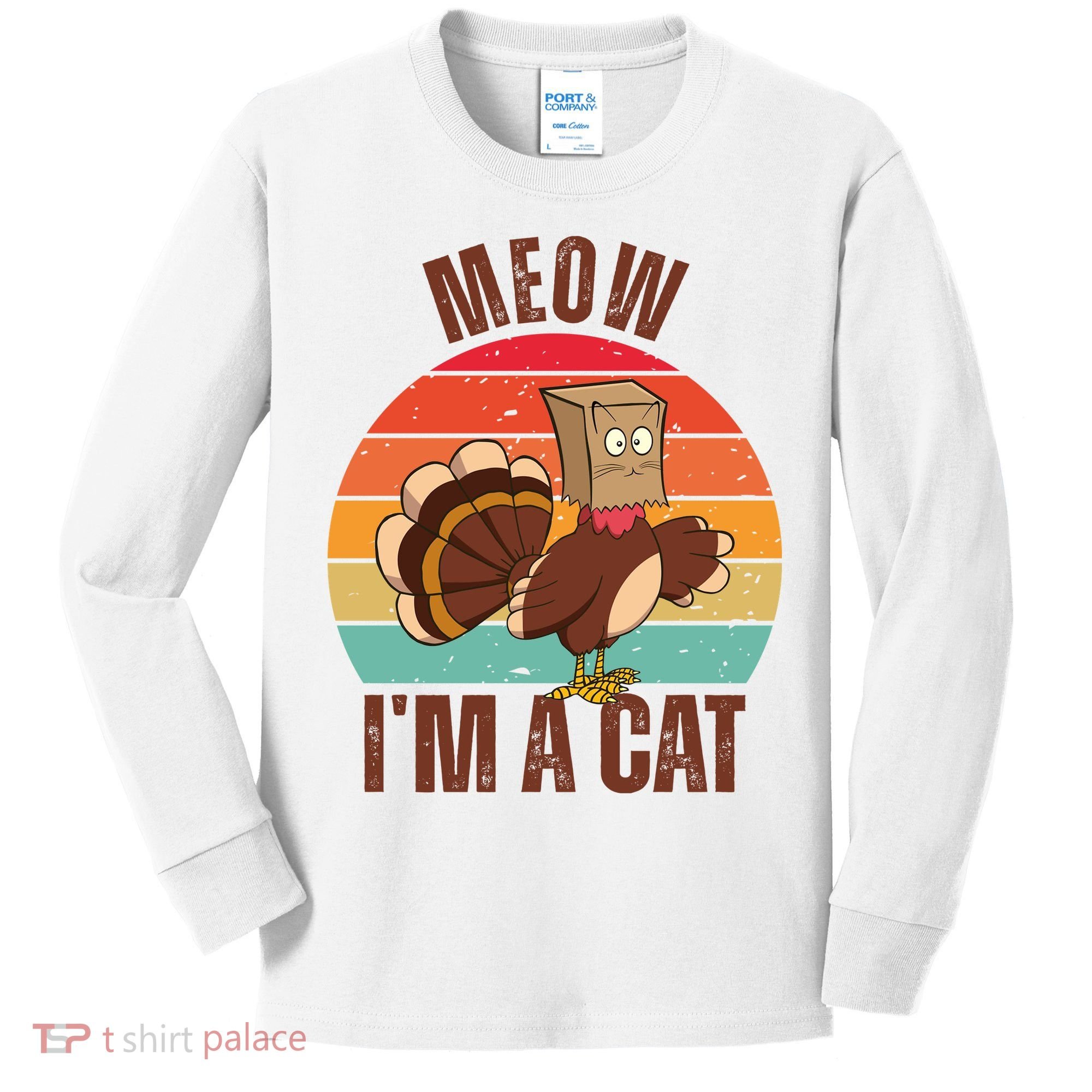 Meow IM A Cat Thanksgiving Turkey Funny Kids Long Sleeve Shirt