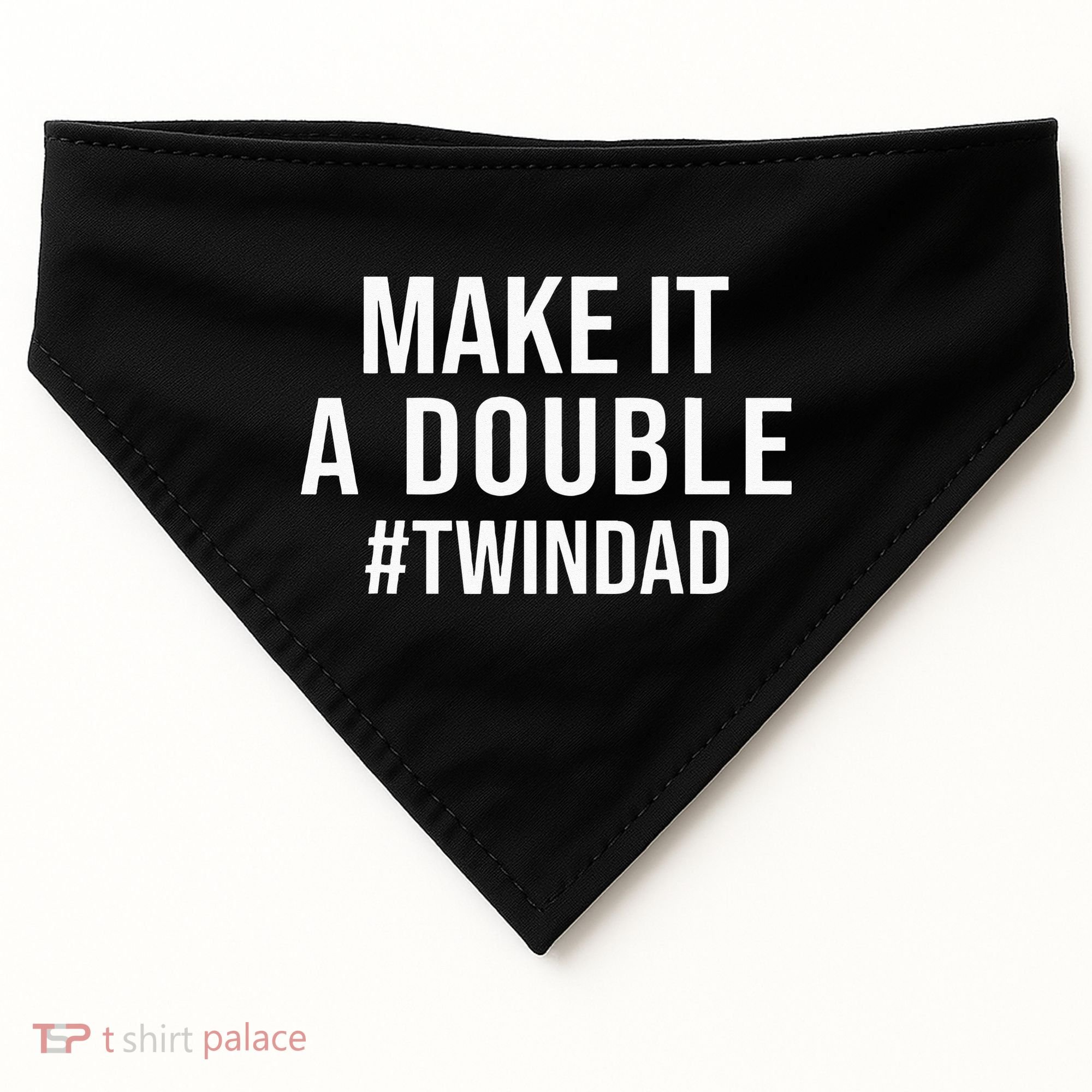 Make It A Double Twin Dad Expecting Twins Baby Announcement USA-Made Doggie Bandana