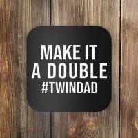 Make It A Double Twin Dad Expecting Twins Baby Announcement Coaster thumb 0