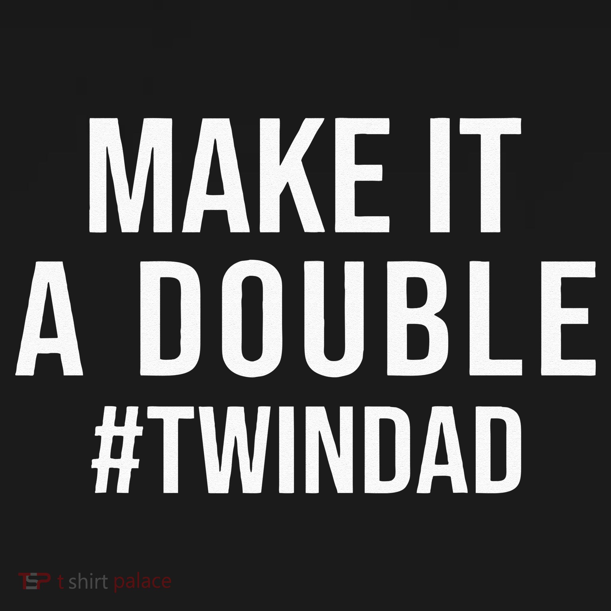 Make It A Double Twin Dad Expecting Twins Baby Announcement Mousepad