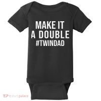 Make It A Double Twin Dad Expecting Twins Baby Announcement Baby Bodysuit thumb 0