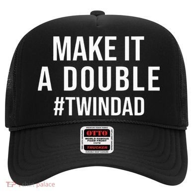 Make It A Double Twin Dad Expecting Twins Baby Announcement Hat