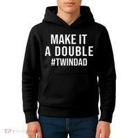 Make It A Double Twin Dad Expecting Twins Baby Announcement Kids Hoodie thumb 4