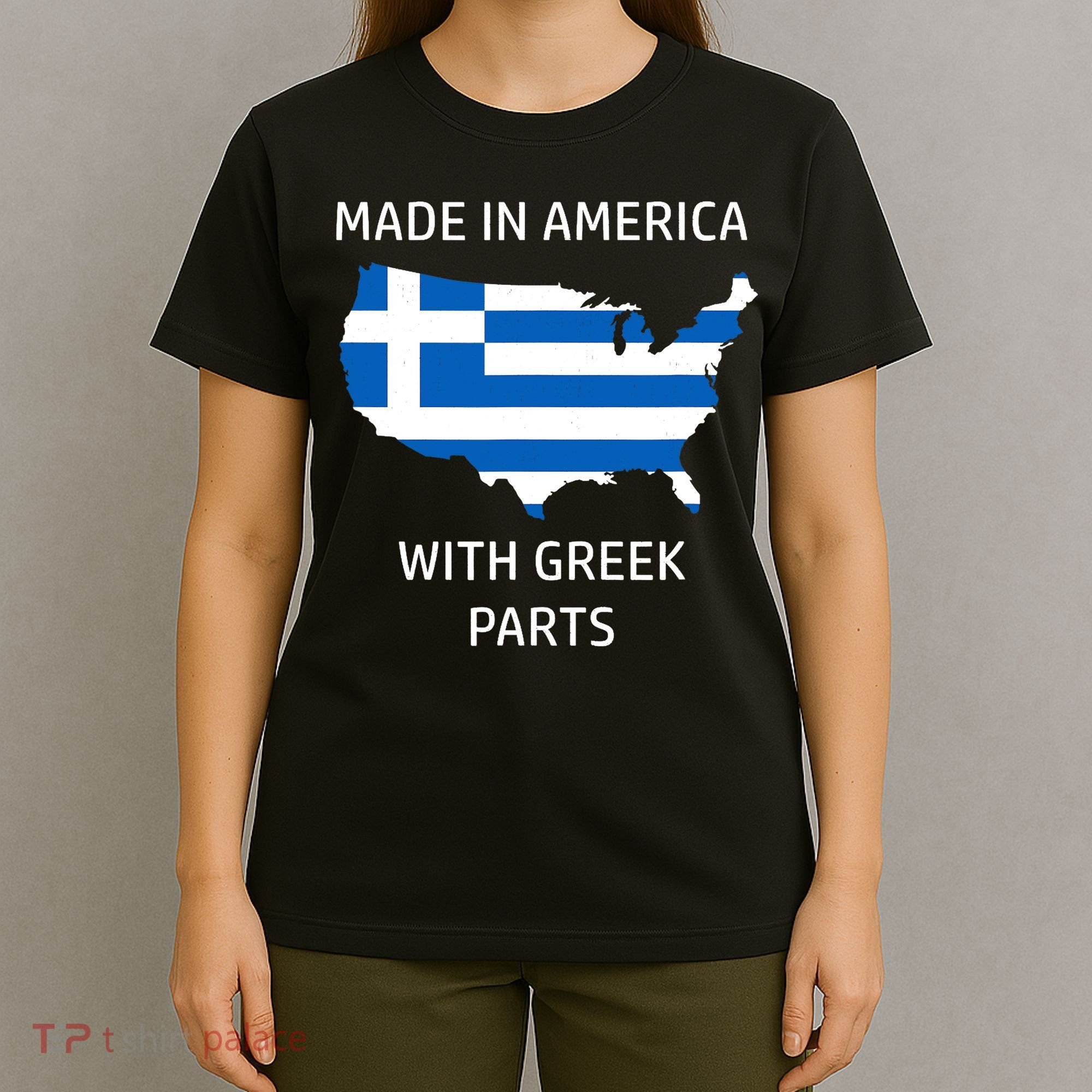 Made in America with Greek Parts - Greece and USA Pride T-Shirt