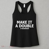 Make It A Double Funny Twin Mom MotherS Day Women's Tank Top thumb 3