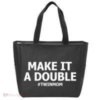 Make It A Double Funny Twin Mom MotherS Day Tote Bag thumb 0