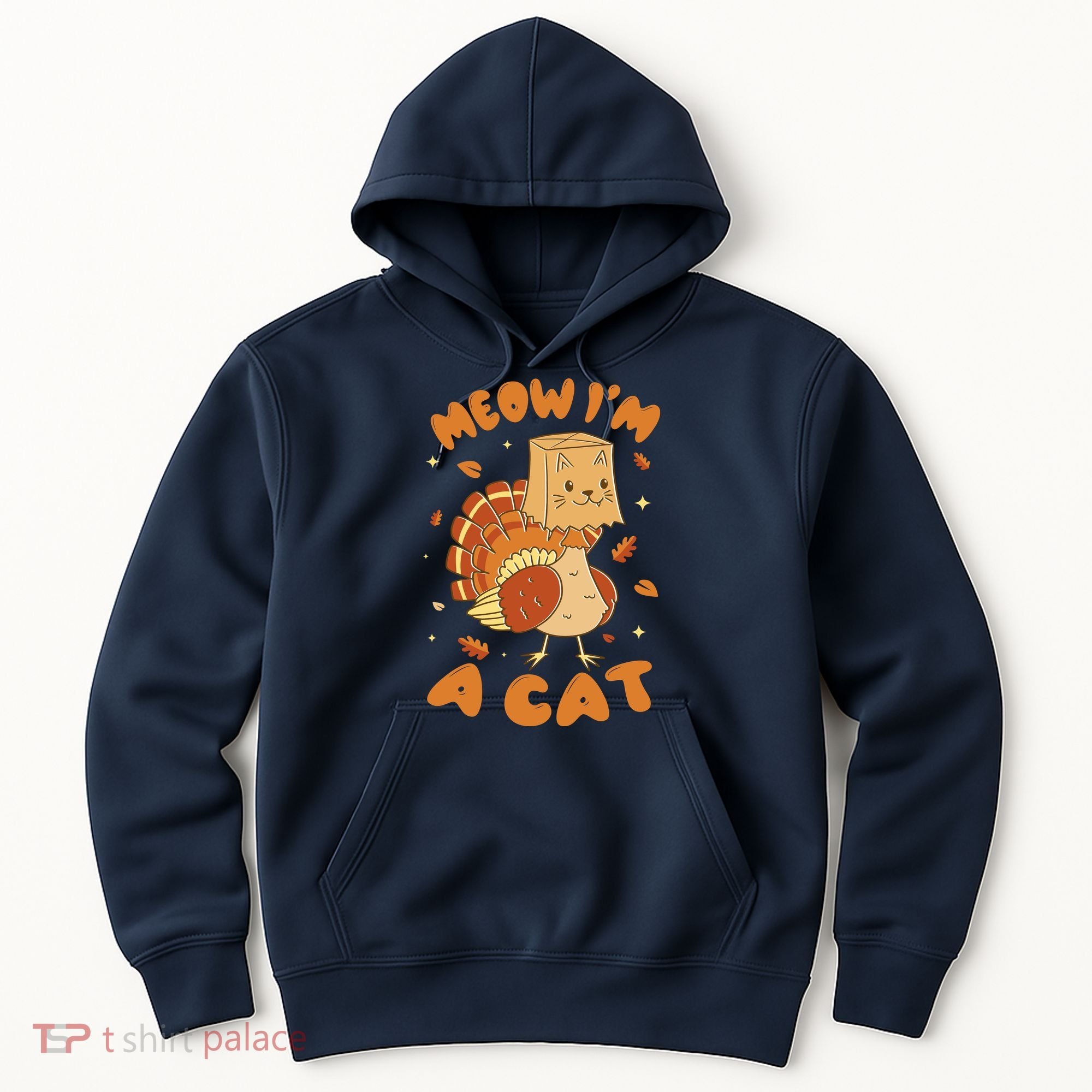 Meow I'm A Cat Funny Turkey Thanksgiving Hoodie