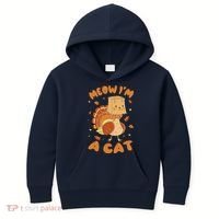Meow I'm A Cat Funny Turkey Thanksgiving Kids Hoodie thumb 0