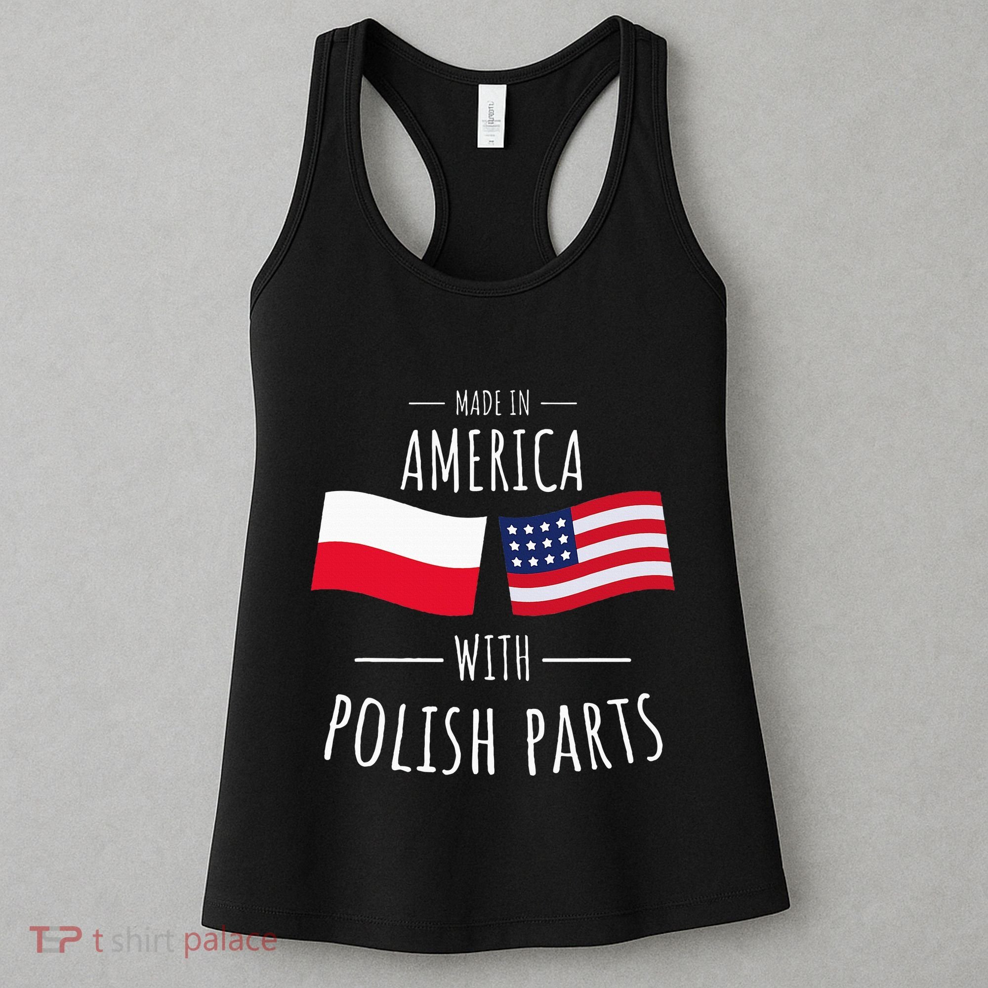 Made In America With Polish Parts Polish American Women's Tank Top