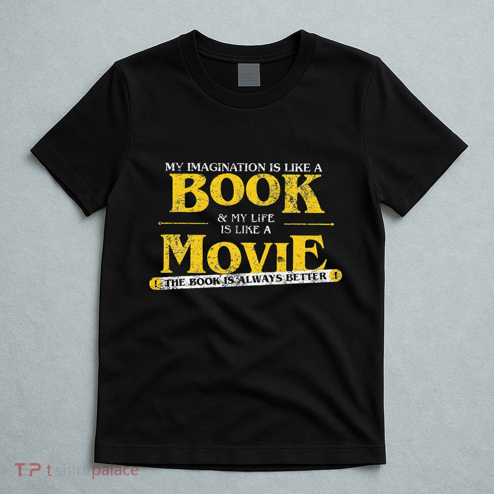 My Imagination Book My Life Movie Sarcastic Retro Book Lover T-Shirt
