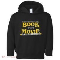My Imagination Book My Life Movie Sarcastic Retro Book Lover Toddler Hoodie thumb 0