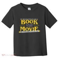My Imagination Book My Life Movie Sarcastic Retro Book Lover Toddler T-Shirt thumb 0