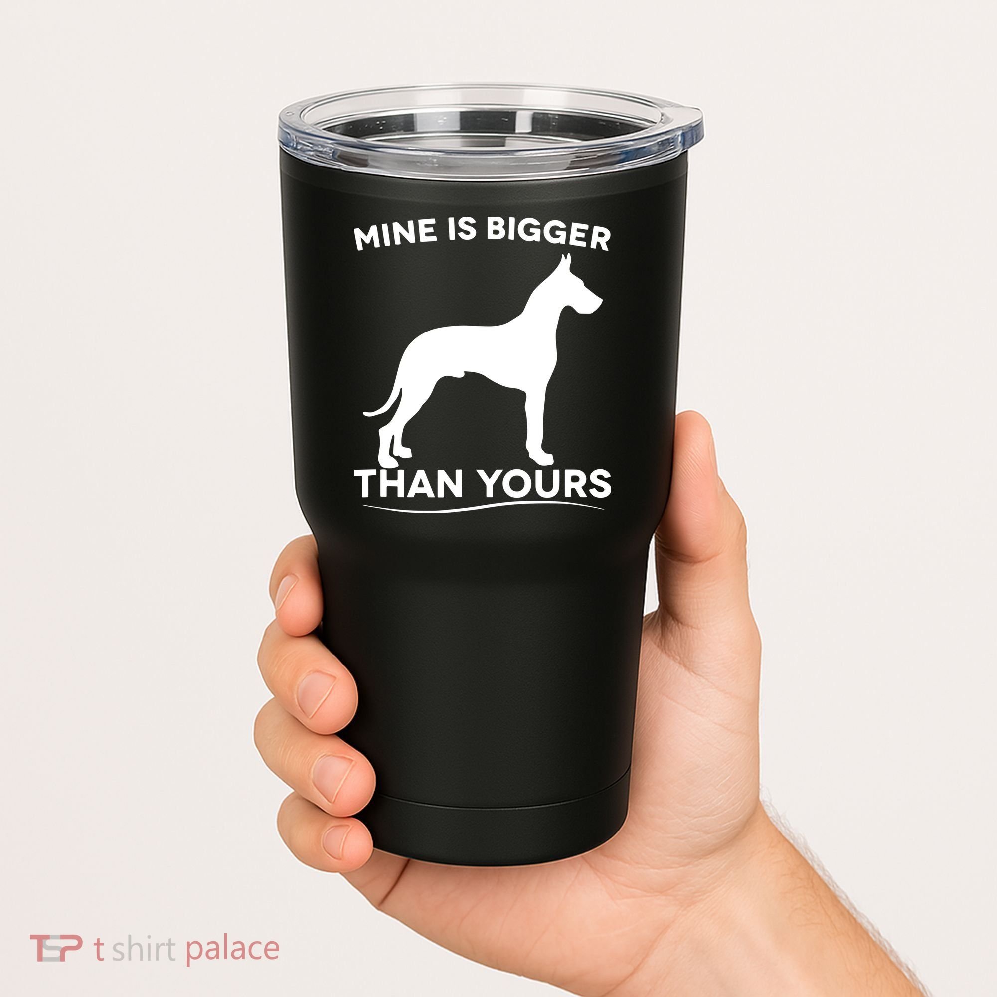 Mine Is Bigger Than Yours Great Dane Dog Tumbler